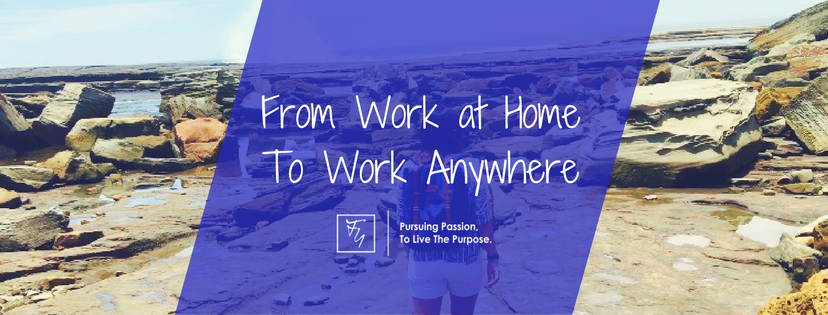 From Work At Home to Work Anywhere